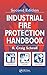 Industrial Fire Protection Handbook, Second Edition