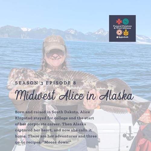 Fishing, Foraging and Exploring: Midwestern Alice&rsquo;s Alaskan Adventures