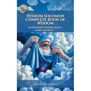 Wisdom Solomon Complete Book of Wisdom Audiobook By Anthony Wedderburn cover art