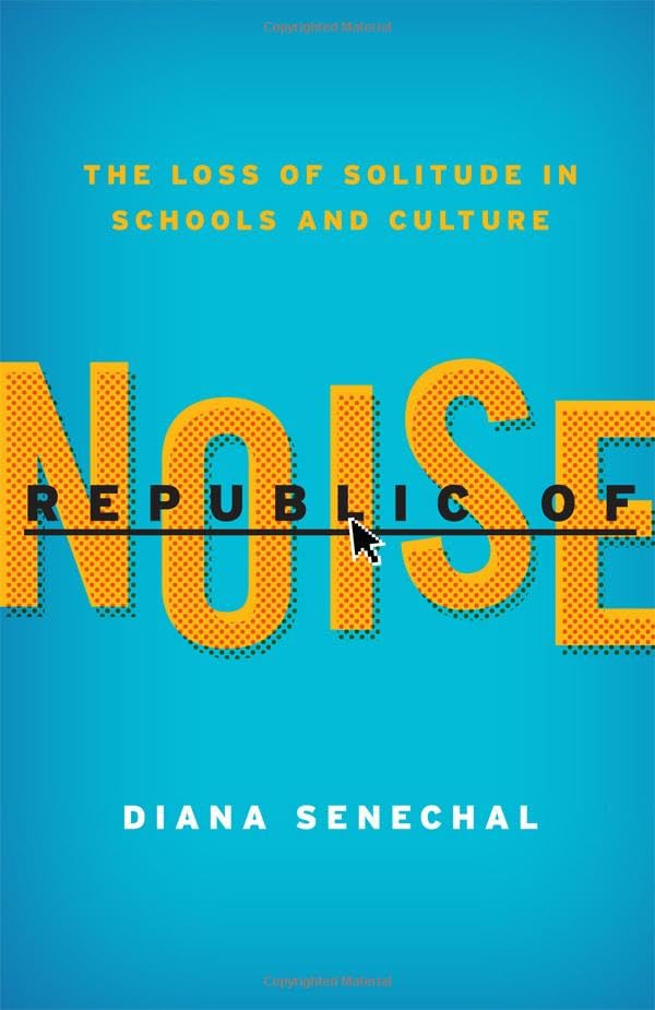 Buy Republic of Noise: The Loss of Solitude in Schools and Culture — BookShops.in