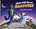 Come with Me on Halloween