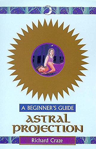  Astral Projection: A Beginner\'s Guide