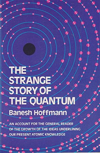 The Strange Story of the Quantum B0098Q0YCQ Book Cover