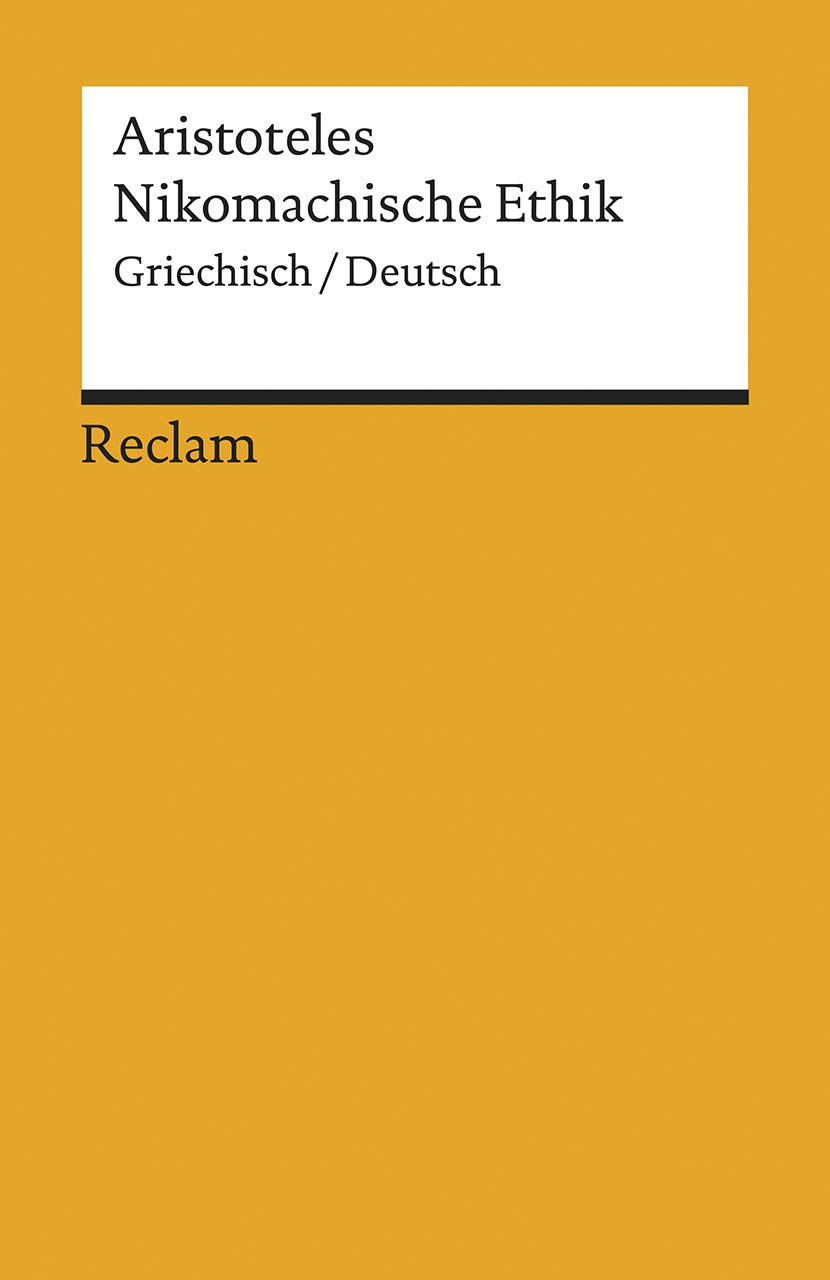 Nikomachische Ethik: Griechisch/Deutsch