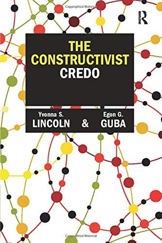 The Constructivist Credo