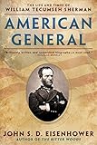 American General: The Life and Times of William Tecumseh Sherman