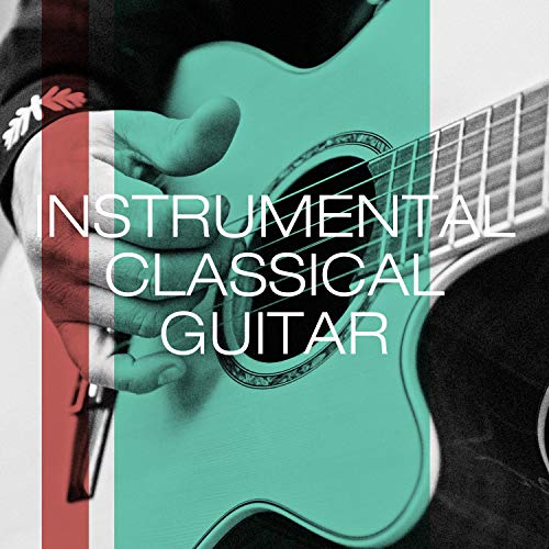 Instrumental Classical Guitar by Classical Sleep Music, Classical