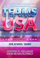 Teaching English and Academics to Multilingual Students Using Strengths-based Approaches (TEAMS USA): A Professional Development Course for School Teams B0DG8R3J4K Book Cover