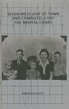 Paperback Seven Miles Out of Town and Completely Off the Mental Chart Book