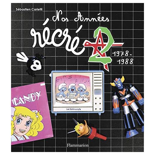 Nos années Récré A2, 1978-1988