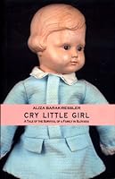 Cry Little Girl: a tale of the survival of a family in Slovakia 9653081640 Book Cover