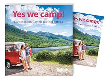 HOLIDAY Reisebuch: Yes we camp!: Die schönsten Campingziele in Europa