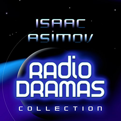 Isaac Asimov Radio Dramas (Audio Download) Isaac Asimov, uncredited