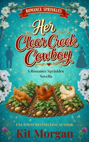 Her Clear Creek Cowboy (Romance Sprinkles Book 2)