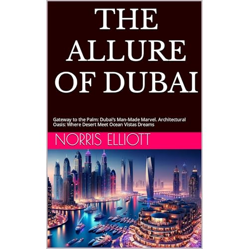 THE ALLURE OF DUBAI (Authored by Norris Elliott) episode artwork