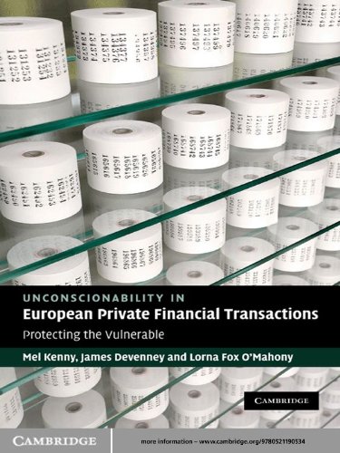 Unconscionability in European Private Financial Transactions: Protecting the Vulnerable