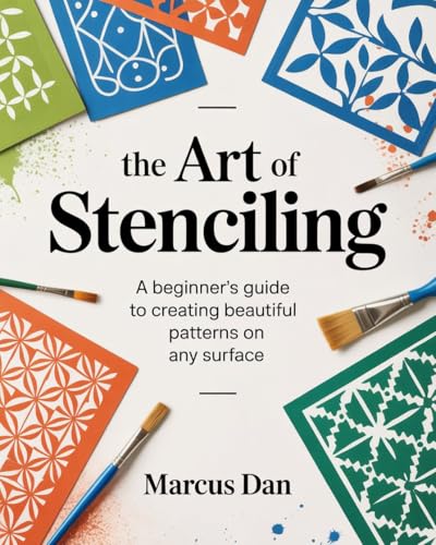 Creative Stenciling: Patterns for the Home