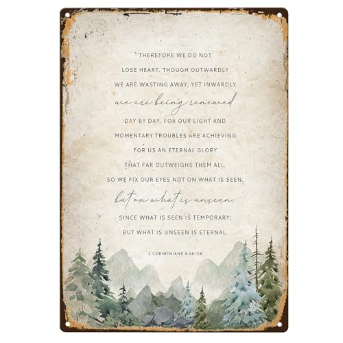 2 Corinthians 4 16-18 Bible Verse Wall Art Metal Signs Christian Landscape for Home Farm Store Garage Club Bar Kitchen Pub Funny Gift 8x12 Inch