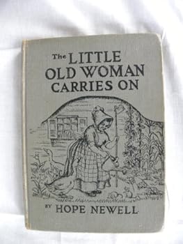 Hardcover The Little Old Woman Carries On. Illustrated By Anne Merriman Peck Book