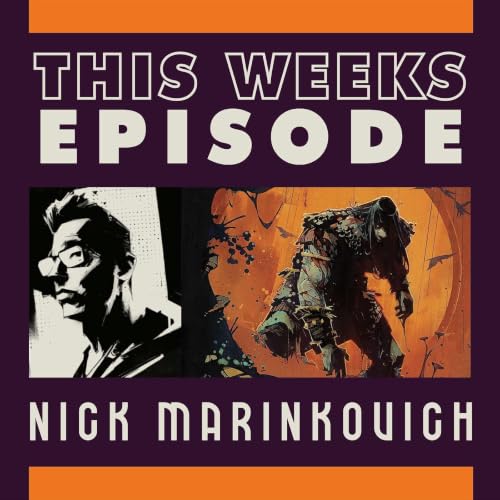 Ep: 81 One Image, One Promise: Nick Marinkovich on Covers, Comics, and Dead Romans