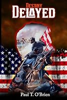 Destiny Delayed: The Strange Tale of Major Donaldson 1963017986 Book Cover