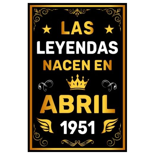CUADERNO, LAS LEYENDAS NACEN EN ABRIL 1951: Regalo de 72 cumpleaños para mujeres y hombres, Amigos y la persona especial en tu vida, Idea de regalo ... para él/ella, Cuaderno 6x9 120 páginas