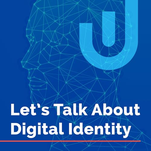 Let's Talk About Digital Identity Podcast Por Ubisecure arte de portada