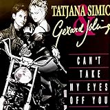  Can\'t Take My Eyes Off You