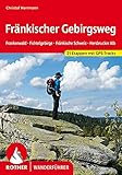 Fränkischer Gebirgsweg: Frankenwald. Fichtelgebirge. Fränkische Schweiz. Hersbrucker Alb. 21 Etappen mit GPS-Tracks (Rother Wanderführer) - Christof Herrmann 