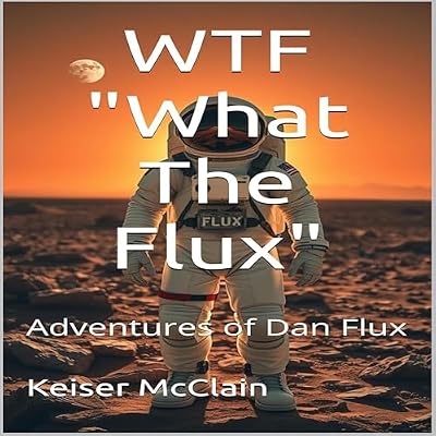 WTF "What the Flux"