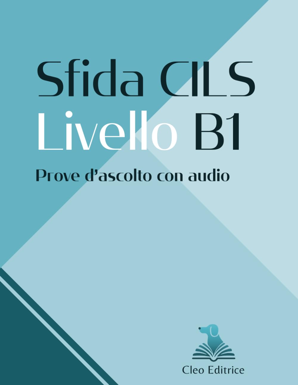 Sfida CILS B1: Simulazioni d'esame