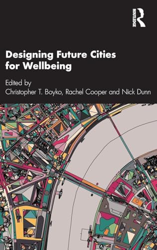 Designing Future Cities for Wellbeing view 2
