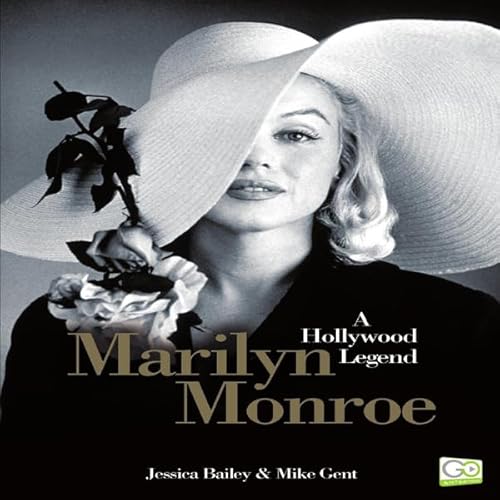 Marilyn Monroe: A Hollywood Legend Audiolivro Por Jessica Bailey, Mike Gent, Go Entertain capa
