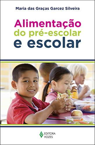 Alimentação do pré-escolar e escolar: Sugestões para a merenda escolar - dicas para o preparo da lan