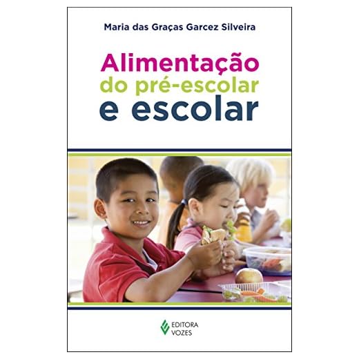 Alimentação do pré-escolar e escolar: Sugestões para a merenda escolar - dicas para o preparo da lancheira - prevenção da obesidade