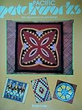  Pacific Patchworks: New Approaches to Quilt and Design