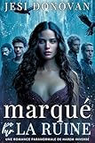  Marqué Pour La Ruine: Une Romance Paranormale De Harem Inversé (Cour Des Pécheurs t. 1)