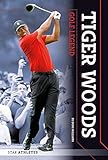 Tiger Woods: Golf Legend (Star Athletes)