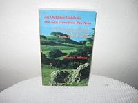 Outdoor Guide to the San Francisco Bay Area 0899970966 Book Cover