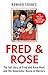 Fred & Rose: The Full Story of Fred and Rose West and the Gloucester House of Horrors