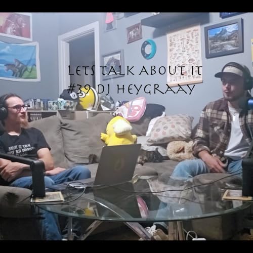 EP 39 HeyyGrayy