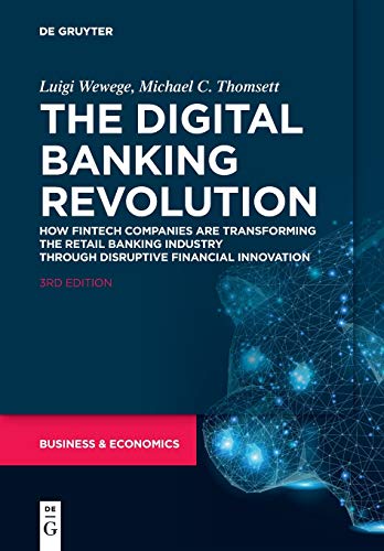 The Digital Banking Revolution: How Fintech Companies Are Transforming the Retail Banking Industry T