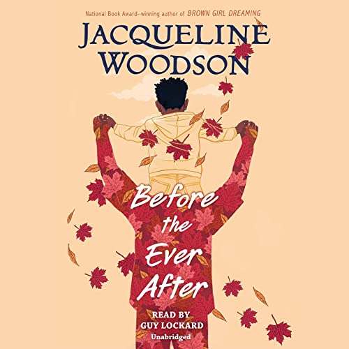 Before the Ever After by Jacqueline Woodson episode artwork