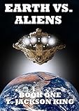 Earth Vs. Aliens (Aliens Series Book 1)