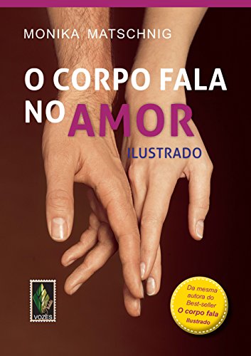 Corpo fala no amor: Ilustrado