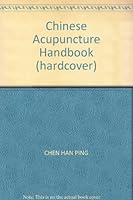 Chinese Acupuncture Handbook (hardcover) 7543922304 Book Cover