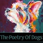 Cover of The Poetry of Dogs