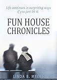 Fun House Chronicles