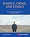 Justice, Crime, and Ethics, Eighth Edition