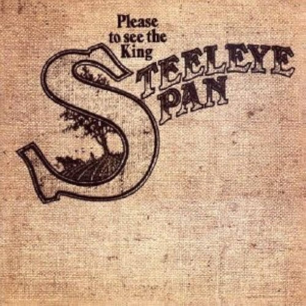 洋楽 Steeleye Span / Please To See The King Steeleye Span - Please to See King - Amazon.com Music